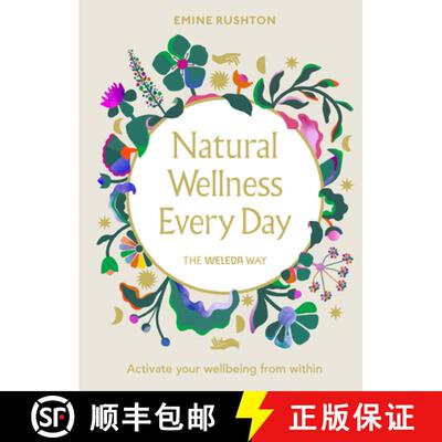 【3-4周达】Natural Wellness Every Day: Activating your wellbeing from within [9781785043925]