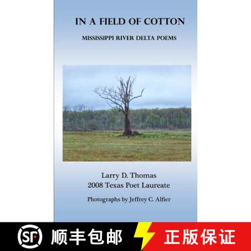 【3-4周达】In a Field of Cotton: Mississippi River Delta Poems [9780578466200]