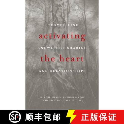 【3-4周达】Activating the Heart – Storytelling, Knowledge Sharing, and Relationship [9781771122191]