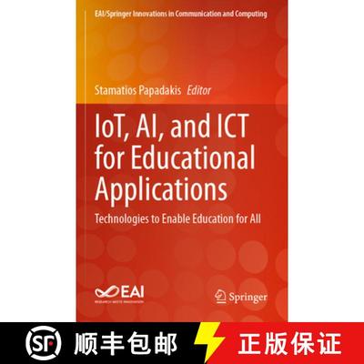 【3-4周达】Iot, Ai, and ICT for Educational Applications: Technologies to Enable Education for All [9783031501418]