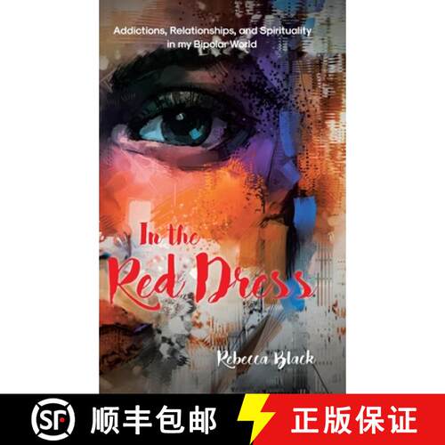 【3-4周达】精装 In the Red Dress: Addictions, Relationships, and Spirituality in my Bipolar World [9798894852676]
