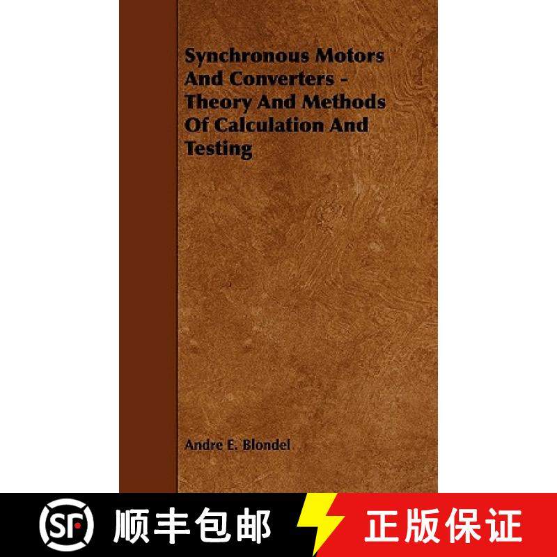 【3-4周达】Synchronous Motors And Converters - Theory And Methods Of Calculation And Testing [9781444673999]