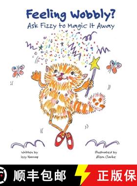 【3-4周达】Feeling Wobbly?: Ask Fizzy to Magic It Away [9781916481138]
