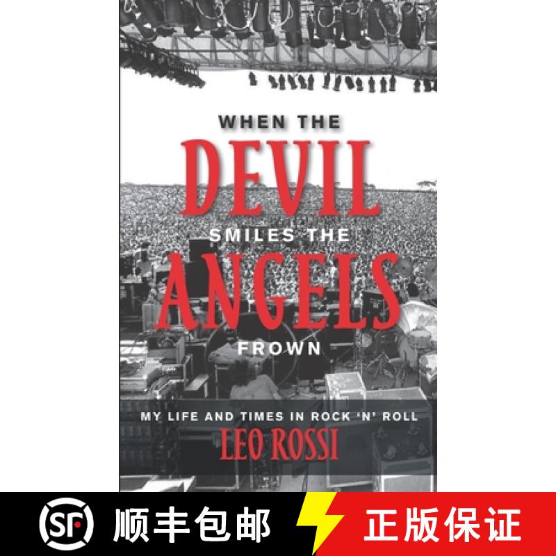 【3-4周达】When the Devil Smiles the Angels Frown: My Life and Times in Rock 'n' Roll [9780578539805]