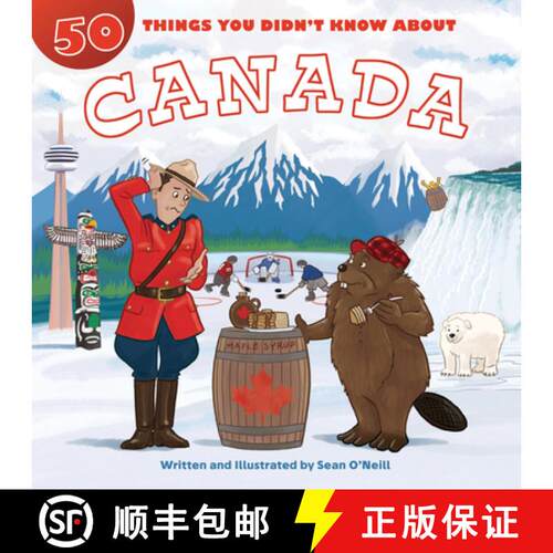 【3-4周达】50 Things You Didn't Know about Canada [9781643713861]