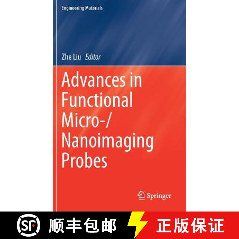 【3-4周达】Advances in Functional Micro-/Nanoimaging Probes [9789811048036]