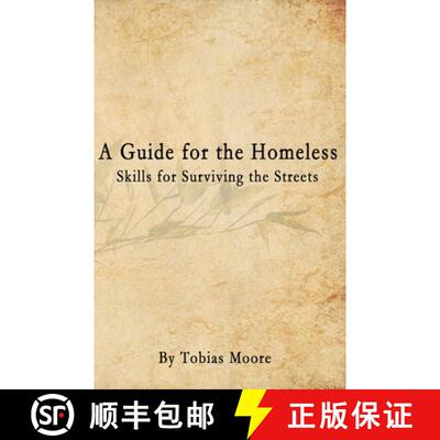 【3-4周达】A Guide for the Homeless: Skills for Surviving the Streets [9780985167295]
