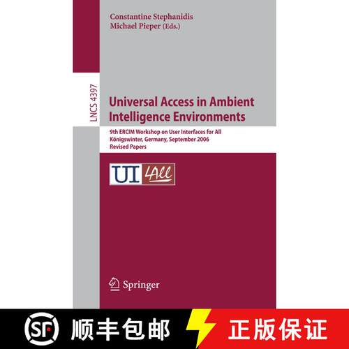 【3-4周达】Universal Access in Ambient Intelligence Environments: 9th ERCIM Workshop on User Interfac... [9783540710240]