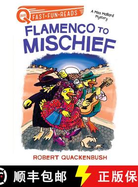 【3-4周达】Flamenco to Mischief: A Miss Mallard Mystery [9781534414235]