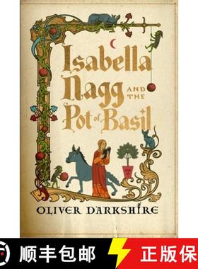 【3-4周达】Isabella Nagg and the Pot of Basil: A delightfully witty cosy fantasy for lovers of Pratchett [9781399743839]