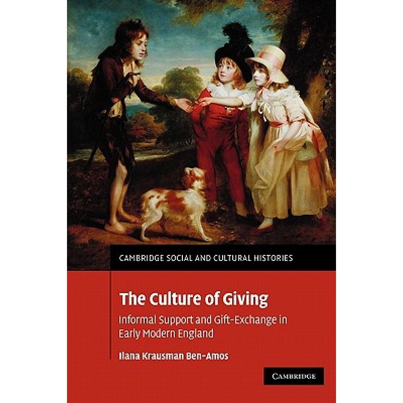 预订 culture of giving: informal support . [9780521174138]