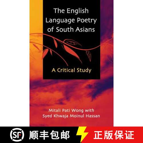 【3-4周达】The English Language Poetry of South Asians : A Critical Study [9780786436224]