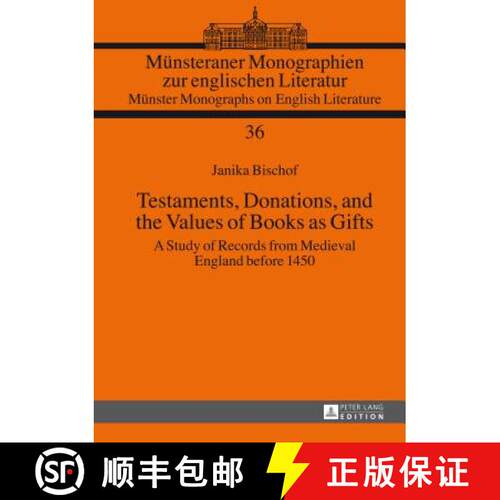 【3-4周达】精装 Testaments, Donations, and the Values of Books as Gifts : A Study of Records from Med... [9783631633151]
