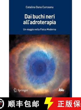 【3-4周达】Dai Buchi Neri All'adroterapia: Un Viaggio Nella Fisica Moderna [9788847052406]