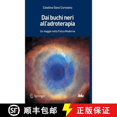 【3-4周达】Dai buchi neri all'adroterapia: Un viaggio nella Fisica Moderna [9788847052406]