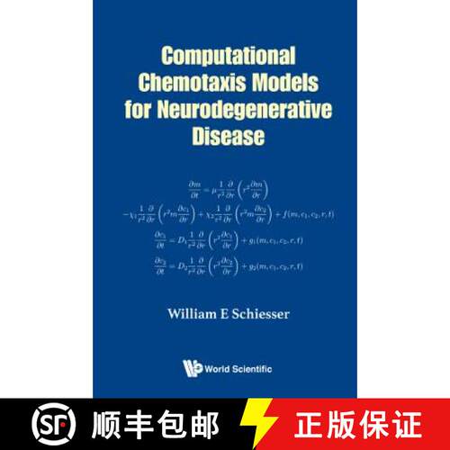 预订 COMPUTATIONAL CHEMOTAXIS MODELS FOR NEURODEGENERATIVE DISEASE [9789813208919]