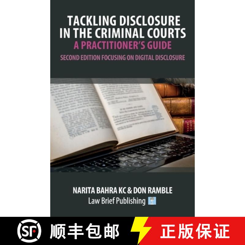 【2-3周达】Tackling Disclosure in the Criminal Courts - A Practitioner's Guide (Second Edition Focusi... [9781916698192]