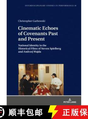 【3-4周达】Cinematic Echoes of Covenants Past and Present : National Identity in the Historical Films... [9783631730072]