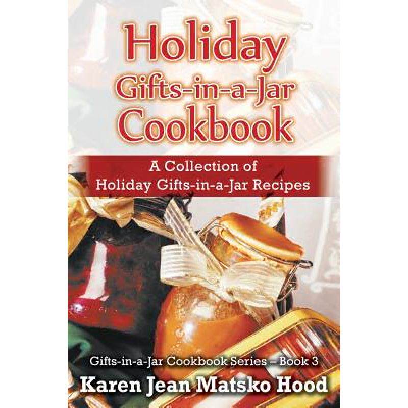 预订 holiday gifts-in-a-jar cookbook: a c. [9781596496514]