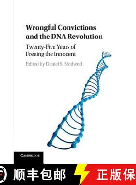 【3-4周达】Wrongful Convictions and the DNA Revolution: Twenty-Five Years of Freeing the Innocent [9781107570467]