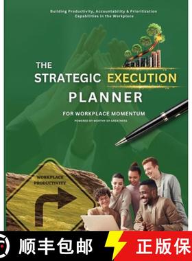 预订 The Strategic Execution Planner for Workplace Momentum [9781734213539]