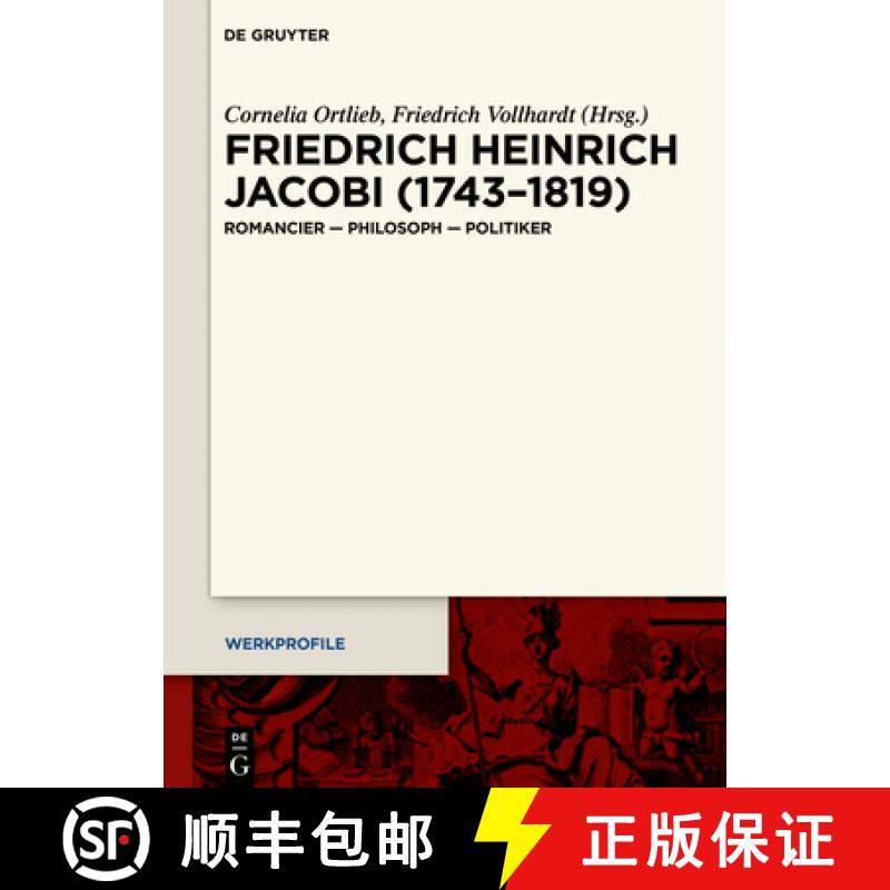 【3-4周达】精装 Friedrich Heinrich Jacobi (1743–1819) – Romancier – Philosoph – Politiker [9783110727241] - 实物图