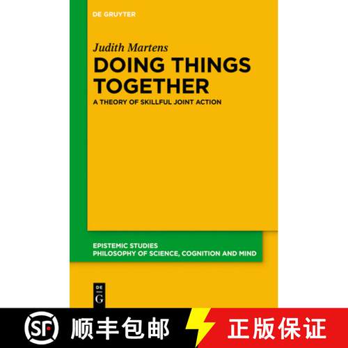 【3-4周达】Doing Things Together – A Theory of Skillful Joint Action [9783110996777]