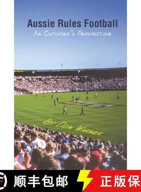 预订 Aussie Rules Football: An Outsider's Perspective [9780645031508]