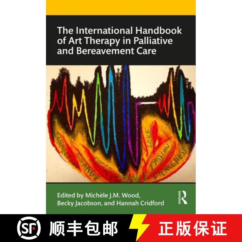 【3-4周达】The International Handbook of Art Therapy in Palliative and Bereavement Care [9781138087330]