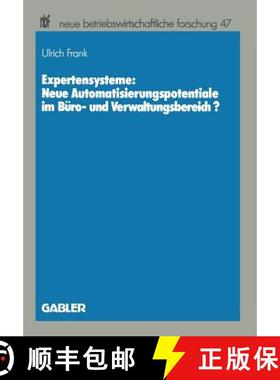 【3-4周达】Expertensysteme: Neue Automatisierungspotentiale Im Büro- Und Verwaltungsbereich? [9783409131124]