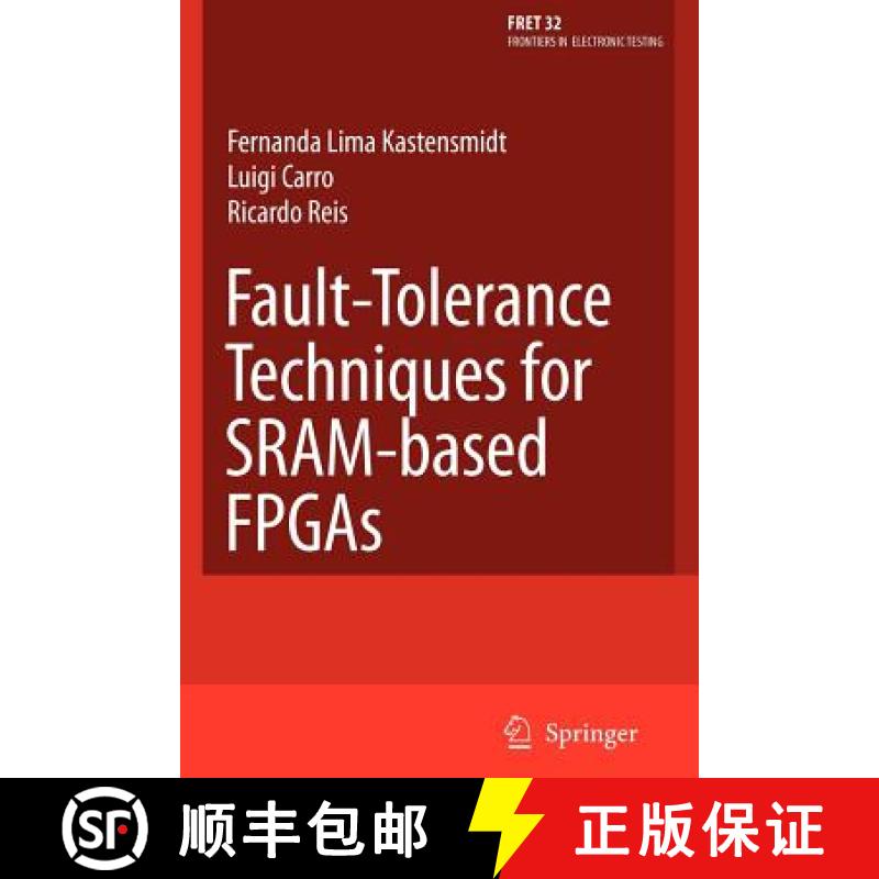 【3-4周达】Fault-Tolerance Techniques for SRAM-Based FPGAs [9781441940520]