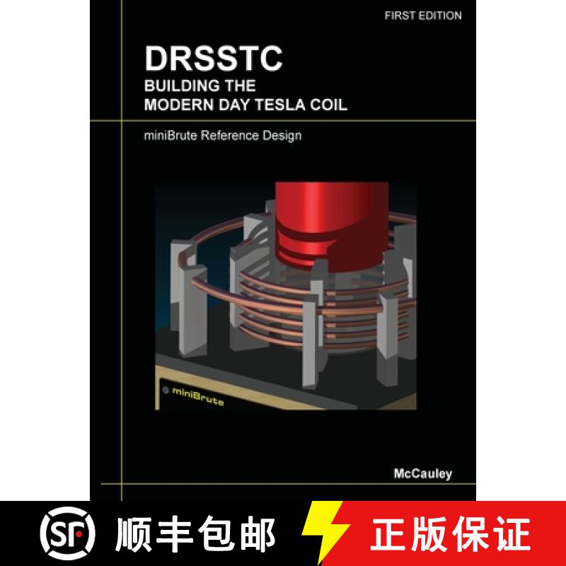 【3-4周达】DRSSTC : Building the Modern Day Tesla Coil miniBrute Reference Design [9781430329350]