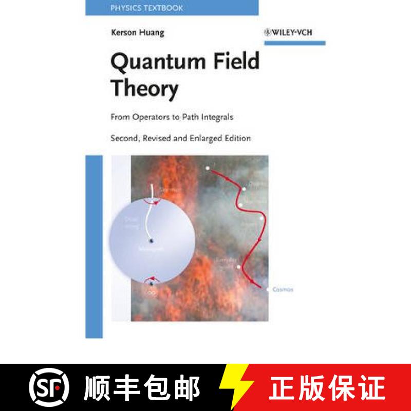 【2-3周达】Quantum Field Theory - From Operators To Path Integrals 2E [Wiley物理和天文] [9783527408467]