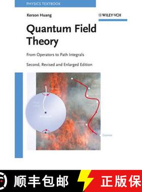 【3-4周达】Quantum Field Theory - From Operators To Path Integrals 2E [Wiley物理和天文] [9783527408467]