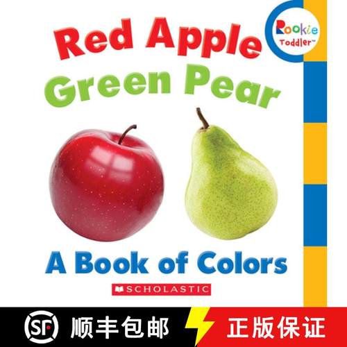 预订 Red Apple, Green Pear: A Book of Colors (Rookie Toddler) [9780531272589]