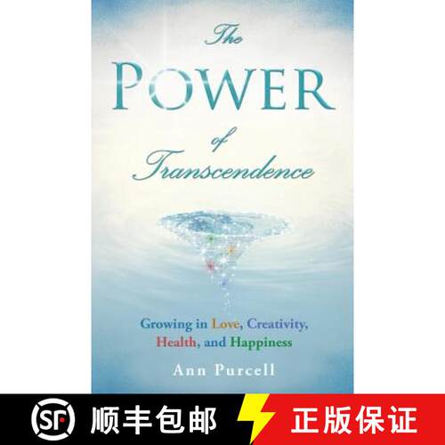 【3-4周达】The Power of Transcendence: Growing in Love, Creativity, Health, and Happiness [9781623860523]