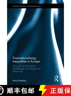 【3-4周达】Transnationalizing Inequalities in Europe : Sociocultural Boundaries, Assemblages and Regi... [9781138679870]