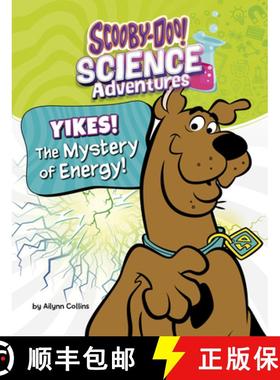 预订 Yikes! the Mystery of Energy!: A Scooby-Doo! Science Adventure [9798875214158]
