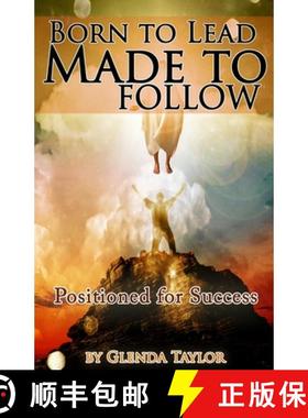 【3-4周达】Born To Lead Made To Follow: Positioned for Success [9780578159799]