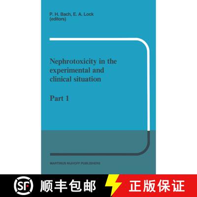 【3-4周达】Nephrotoxicity in the experimental and clinical situation : Part 1 [9789401080125]