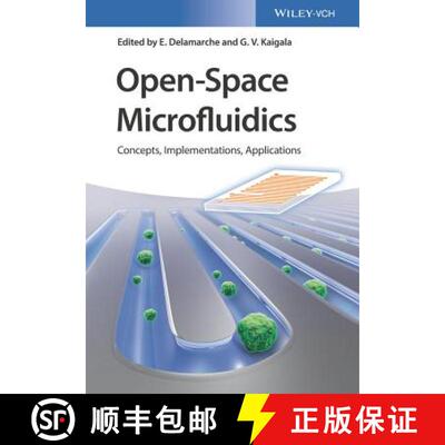 【3-4周达】Open-Space Microfluidics - Concepts, Implementations, Applications [Wiley材料科学] [9783527340385]
