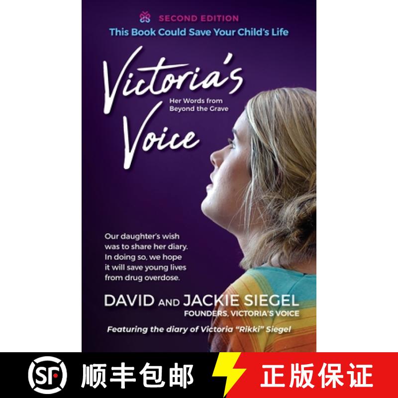 【2-3周达】Victoria's Voice: Our daughter's wish was to share her diary. In doing so, we hope it will... [9781958711507]
