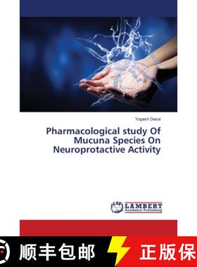 预订 Pharmacological study Of Mucuna Species On Neuroprotactive Activity [9786139851492]