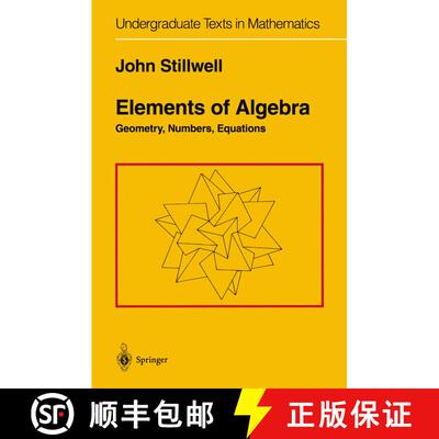 【3-4周达】Elements of Algebra : Geometry, Numbers, Equations [9781441928399]