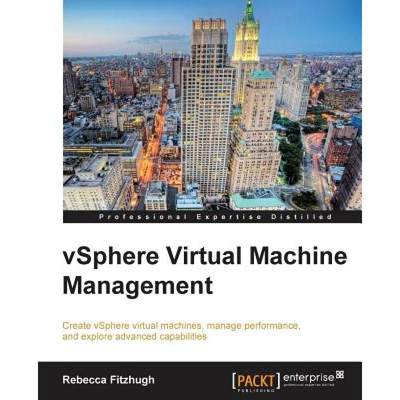 预订 Vsphere Virtual Machine Management [9781782172185]