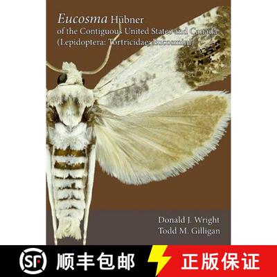 预订 The Moths of America North of Mexico, Fascicle 9.4: Eucosma Hübner of the Contiguous United Sta... [9780933003163]