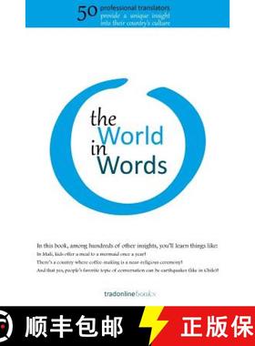 预订 The World in Words: Fifty Professional Translators Provide a Unique Insight into Their Country's... [9782954394008]