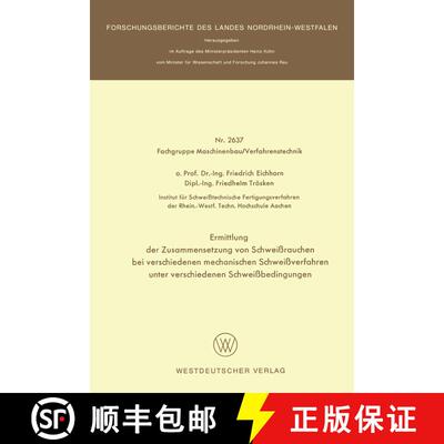 【3-4周达】Ermittlung Der Zusammensetzung Von Schweissrauchen Bei Verschiedenen Mechanischen Schweiss... [9783531026374]