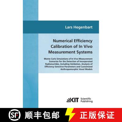 【3-4周达】Numerical efficiency calibration of in vivo measurement systems: Monte Carlo simulations o... [9783866445093]