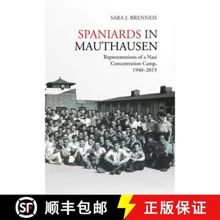 Spaniards 1940 9781487521318 Camp Mauthausen 4周达 Nazi Representations 2015 Concentration